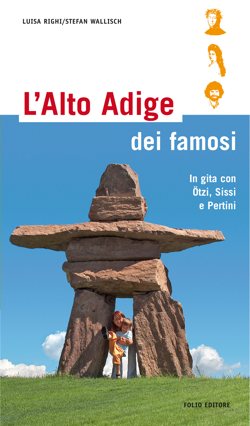 L'Alto Adige dei famosi